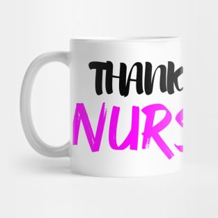 thank you nurses Mug